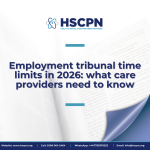 Employment tribunal time limits in 2026: what care providers need to know