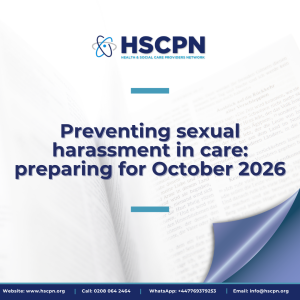 Preventing sexual harassment in care: preparing for October 2026